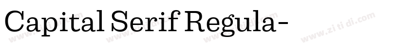 Capital Serif Regula字体转换 Capital Serif Regula字体转换